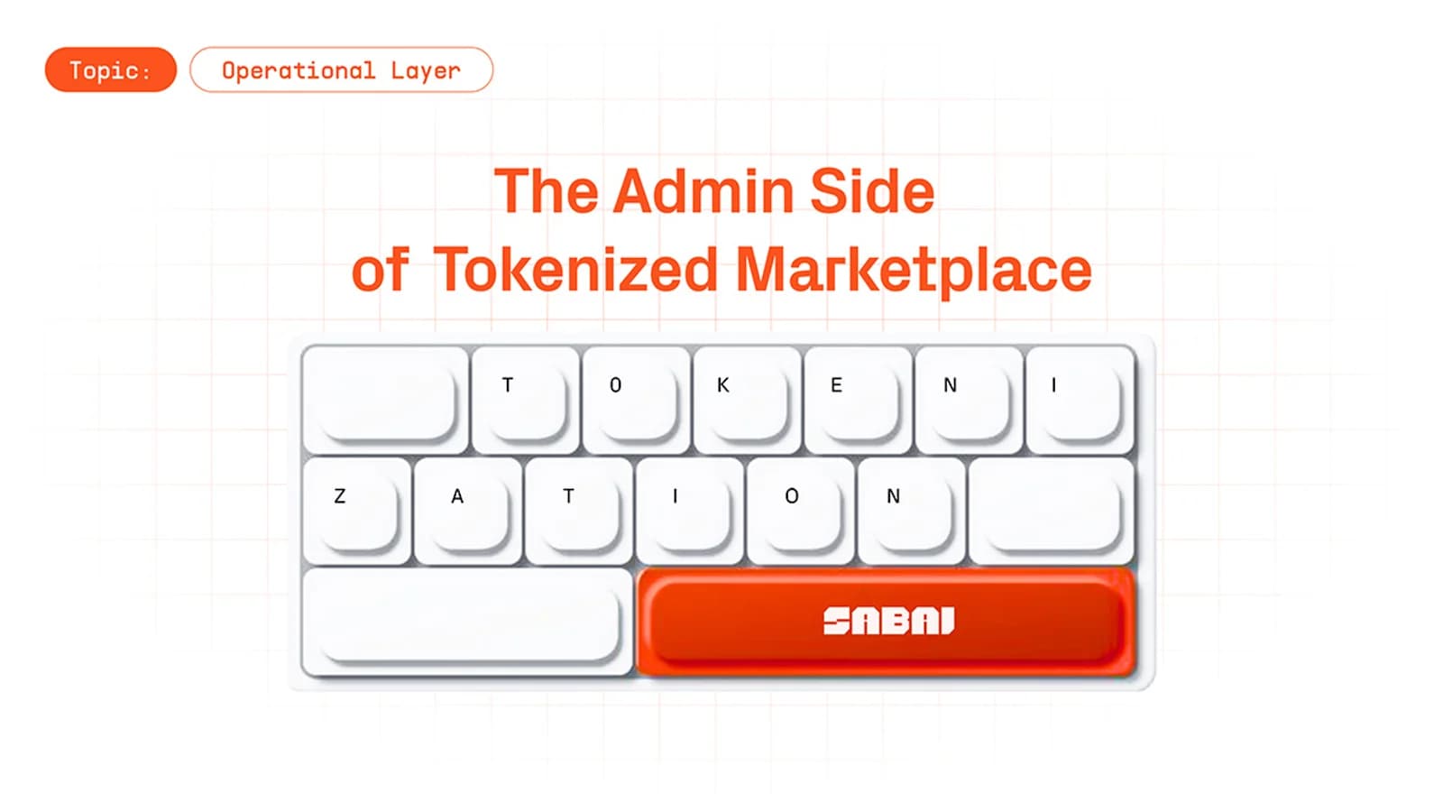 The Admin Side of Tokenized Asset Marketplaces
