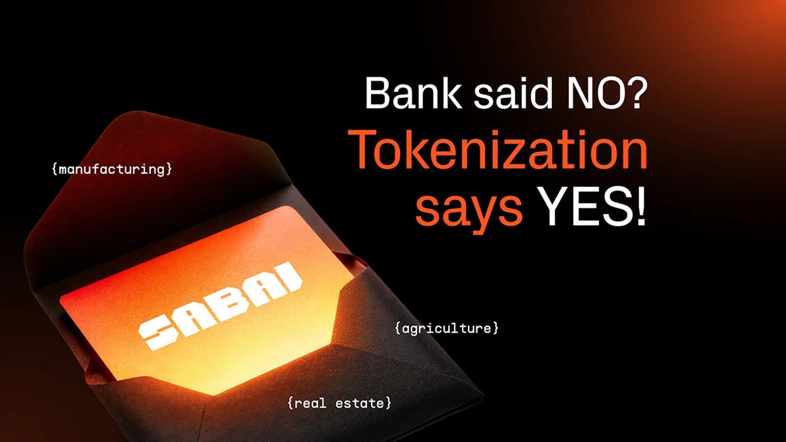 Sabai Protocol banner about tokenization as an alternative funding option for real estate, agriculture, and manufacturing businesses
