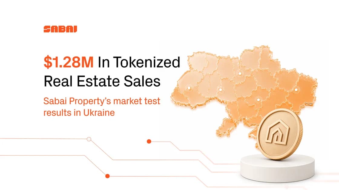 $1.28M in Tokenized Real Estate Sales: How Sabai Protocol Tested the Model on the Ukrainian Market